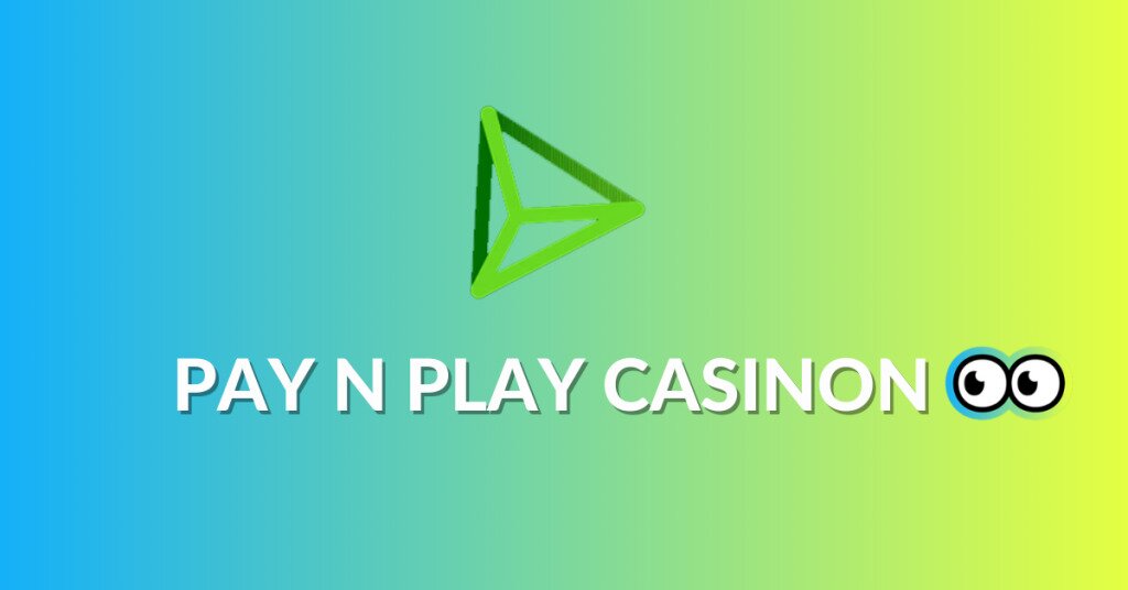 pay n play casinon