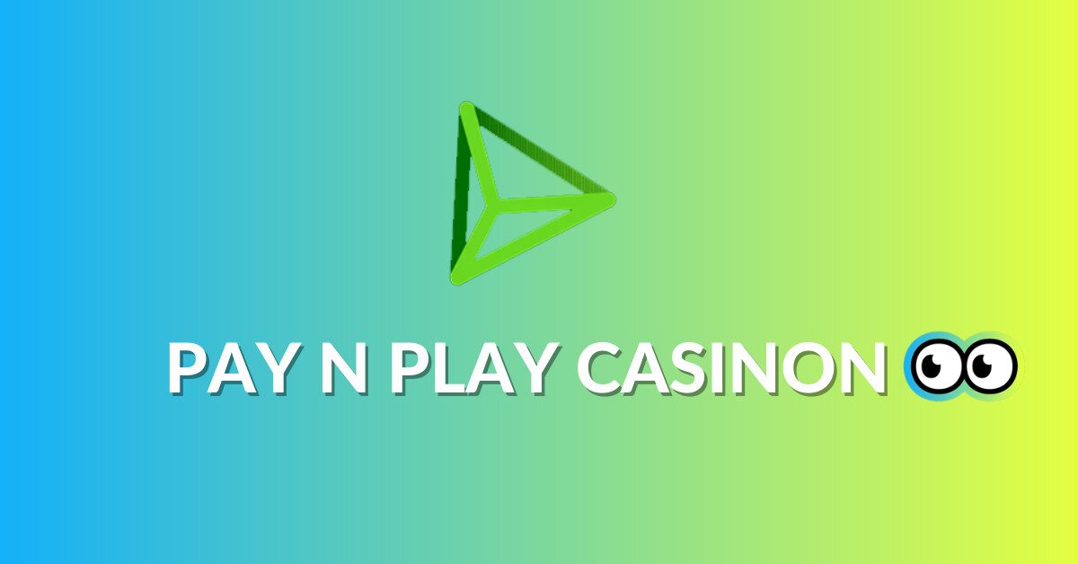 pay n play casinon