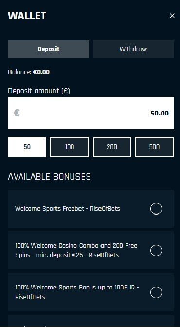 Wallet deposit page at Rise of Bets, auto-suggestions of 50, 100, 200, and 500 all available. Bonuses also listed here and can be applied.