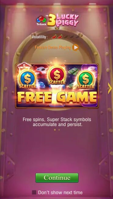 A screenshot from “3 Lucky Piggy” showing the introduction screen. It includes a brief explanation saying “Free spins, Super Stack symbols accumulate and persist” with a “Continue” at the bottom of the screen.
