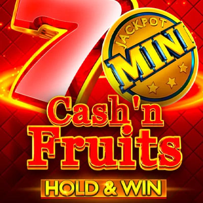 Cash'n Fruits Hold And Win