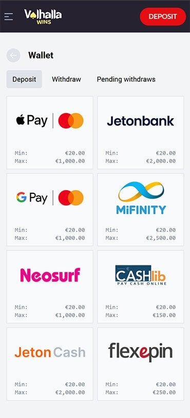 The deposit methods at Valhalla Wins Casino include Applepay, Googlepay, Mastercard, Jetonbank, Mifinity and Neosurf.