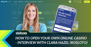 How to open online casino interview with Clara Hazel from Rosloto