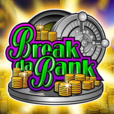 Break da Bank