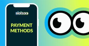 Slotsoo eyes are looking at a smartphone screen that says Payment Methods