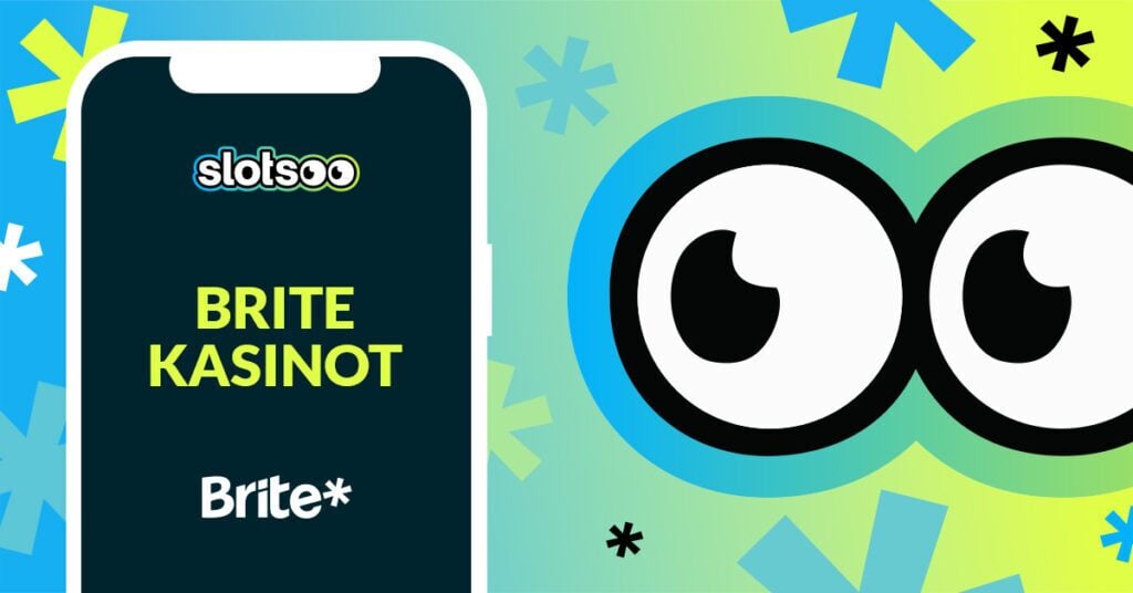 Brite-kasinot Slotsoon suurten pyöreiden silmien mielenkiinnon kohteena